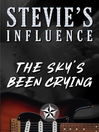 Stevie’s Influence: The Sky’s Been Crying (Launch Edition)