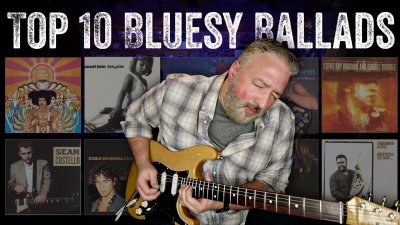 My Favorite Bluesy Guitar Ballads