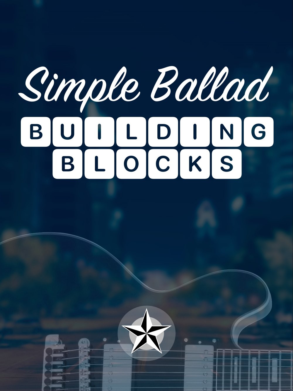 Simple Ballad Building Blocks